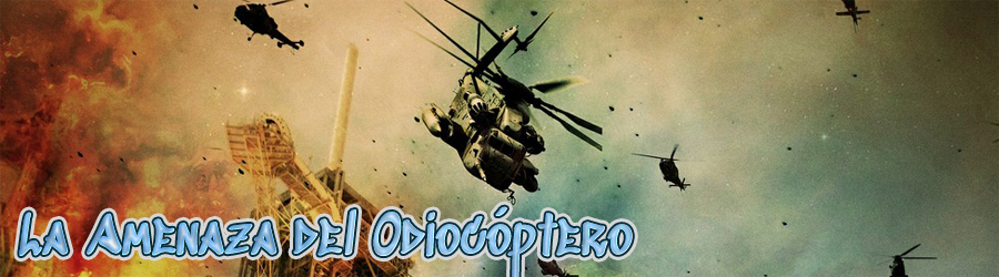 La Amenaza del Odiocóptero